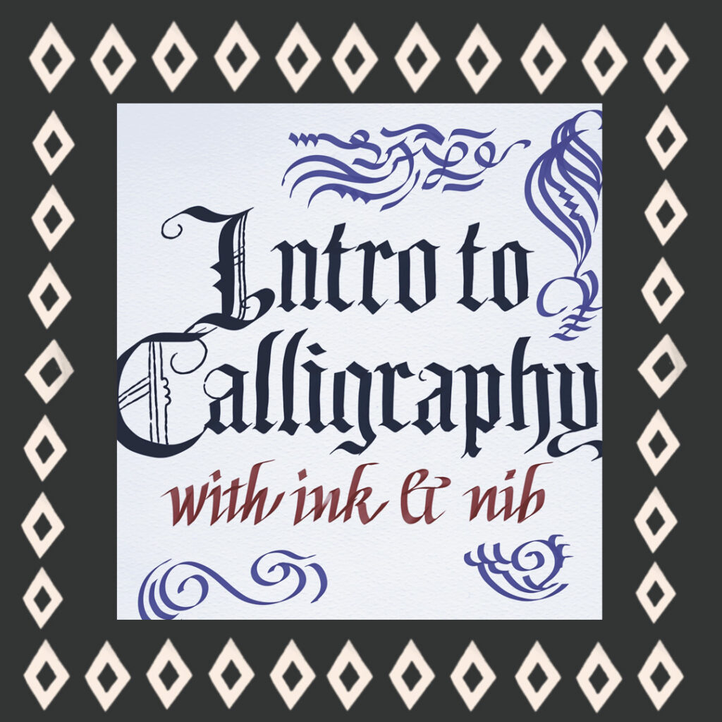 Intro to Calligraphy in diamond frame